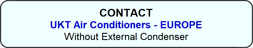 CONTACT UKT AIR CONDITIONERS Without External Condenser